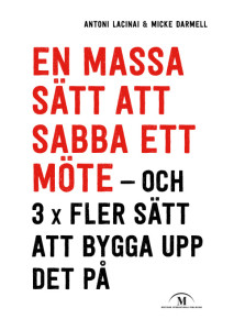 En massa bra sätt att sabba ett möte